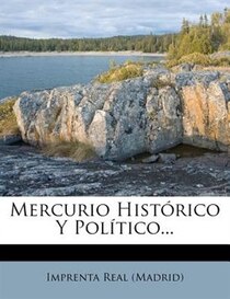 Mercurio Historico Y Politico.