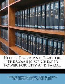 Horse, Truck And Tractor