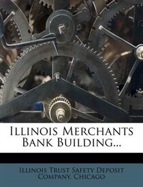 Illinois Merchants Bank Building...