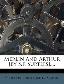 Merlin And Arthur [by S.f. Surtees].