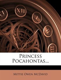 Princess Pocahontas...