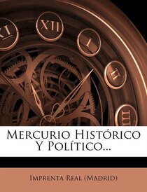 Mercurio Historico Y Politico.