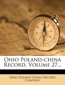 Ohio Poland-china Record, Volume 27.