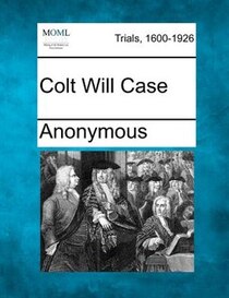 Colt Will Case
