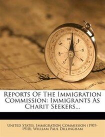Reports Of The Immigration Commission