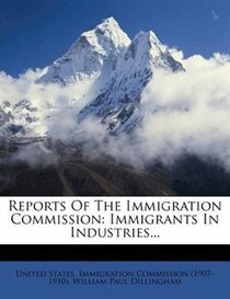 Reports Of The Immigration Commission