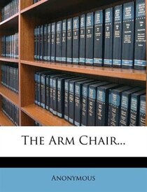 The Arm Chair...