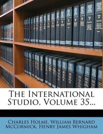 The International Studio, Volume 35...