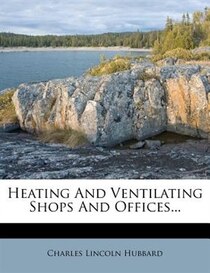 Heating And Ventilating Shops And Offices...