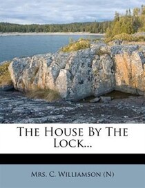 The House By The Lock...