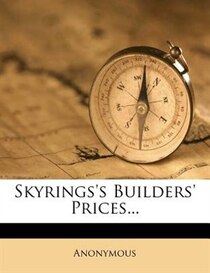 Skyrings''s Builders'' Prices...