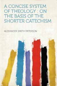 A Concise System Of Theology