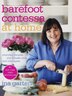 Barefoot Contessa at Home: Everyday Recipes You'll Make Over And Over Again