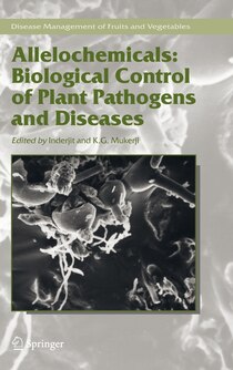 Allelochemicals: Biological Control of Plant Pathogens and Diseases