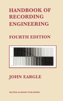 Handbook Of Recording Engineering