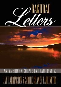 Baghdad Letters: An American Couple In Iraq, 1966-67
