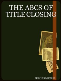 The Abcs Of Title Closing
