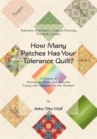 How Many Patches Has Your Tolerance Quilt?