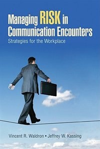 Managing Risk In Communication Encounters