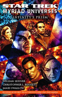 Star Trek: Myriad Universes: Infinity''s Prism