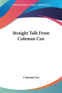 Straight Talk from Coleman Cox