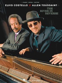 Elvis Costello And Allen Toussaint - The River In Reverse