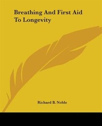 Breathing And First Aid To Longevity