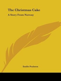The Christmas Cake: A Story From Norway