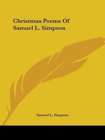 Christmas Poems Of Samuel L. Simpson
