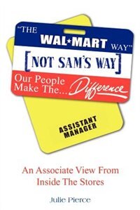 The Walmart Way Not Sam"s Way