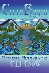 Cittabhumi: Beyond Apocalypse: Book Omega