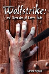 Wolfstrike: The Chronicles Of Robyn Hode