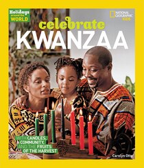 Holidays Around The World: Celebrate Kwanzaa