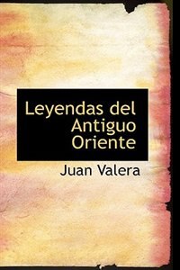 Leyendas del Antiguo Oriente