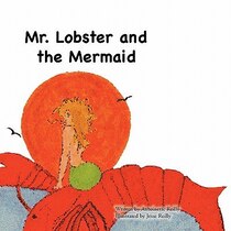 Mr. Lobster And The Mermaid
