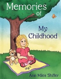 Memories of My Childhood