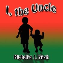 I, the Uncle
