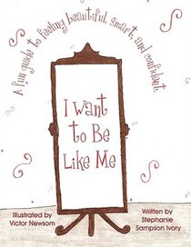 I Want to Be Like Me