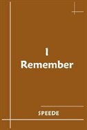 I Remember
