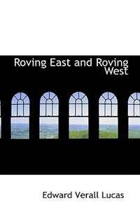 Roving East and Roving West