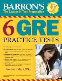Barron''s 6 GRE Practice Tests