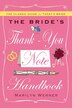 The Bride''s Thank-You Note Handbook