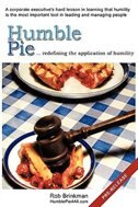 Humble Pie...redefining the application of Humility.
