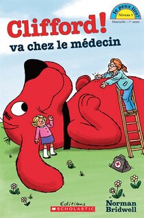 Niveau 1 - Clifford va chez le medecin