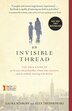 An Invisible Thread: The True Story of an 11-Year-Old Panhandler, a Busy Sales Executive, and an Unlikely Meeting with D