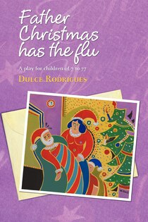 Father Christmas Has The Flu