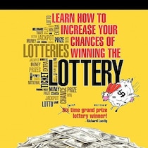 Learn How To Increase Your Chances Of Winning The Lottery