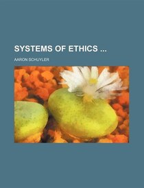 Systems of Ethics ...