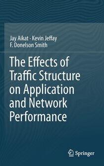 Traffic Structure on Network Performance