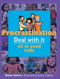 Procrastination: Deal With It All In Good Time